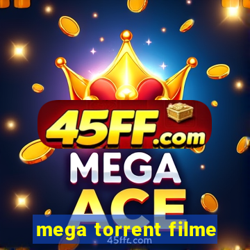 mega torrent filme